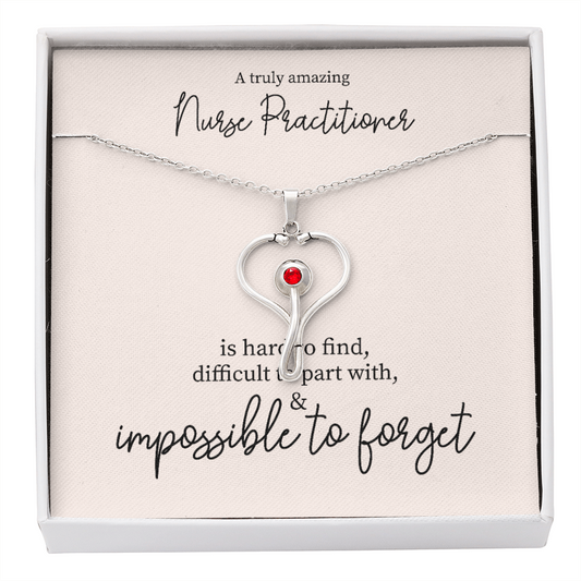To Nurse Practitioner - Impossible To Forget Stethoscope Necklace