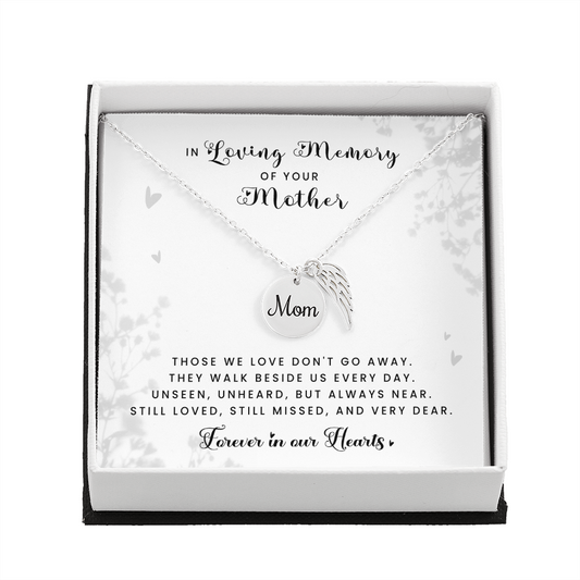 Loss Of Mom - Always Near Mom Remembrance Necklace