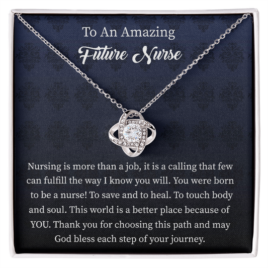 To Nurse - Amazing Future Nurse Love Knot Necklace